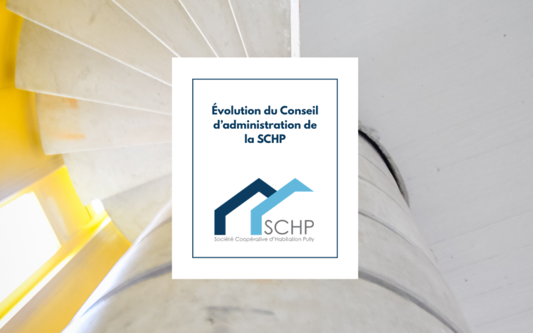 Évolution du Conseil d’administration de la SCHP